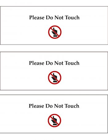 How many times can you say please do not touch?!